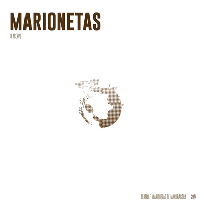  | MARIONETAS - o acervo do Teatro e Marionetas de Mandrágora